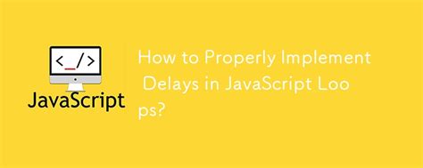delay time in javascript