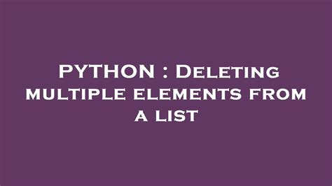 delete multiple elements in list python