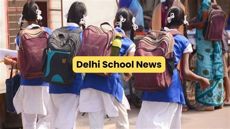 delhi school news 2024
