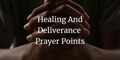 deliverance and healing prayers