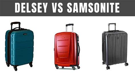 Delsey Suitcase Vs Samsonite