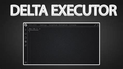 delta executor 64 bit download pc