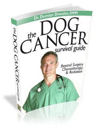 demian dressler dog cancer survival guide