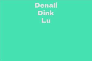 Denali Dink Lu