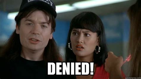 Denied Meme