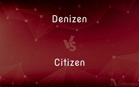 denizen vs citizen
