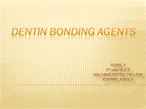 Dental Bonding Agents Slideshare