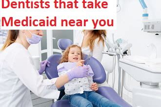 dental near me accepts medicaid