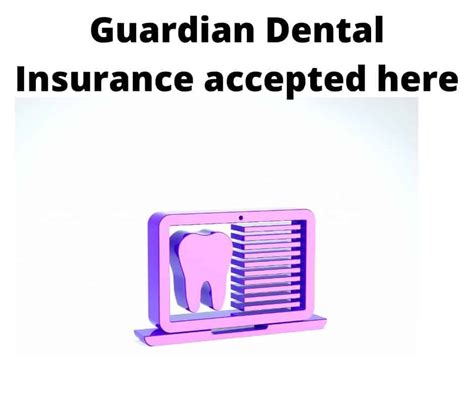 dentist who accepts guardian dental insurance