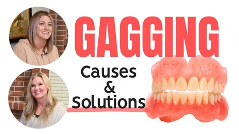 Dentures And Gagging Help