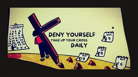 Denying oneself and taking up the cross