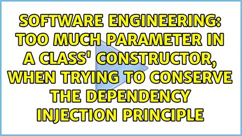 dependency injection too many constructor parameters