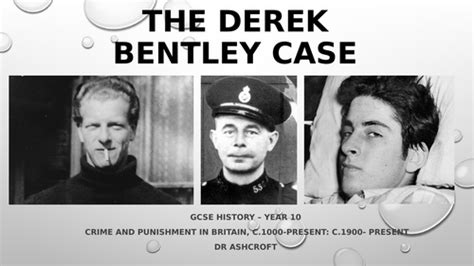 +25 Derek Bentley Case Summary 2023