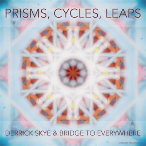 Derrick Skye Prisms Cycles Leaps