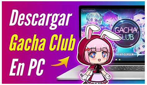 Como descargar Gacha Club en pc (Windows 7 ,Windows 10) - YouTube