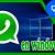 descargar whatsapp gratis para pc windows 10 32 bits