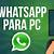 descargar whatsapp para pc gratis rapido y facil