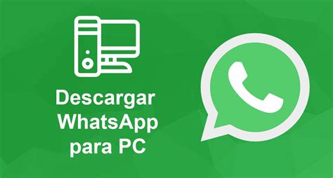 descargar última versión whatsapp para pc