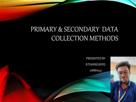 describe various methods of primary data collection slideshare