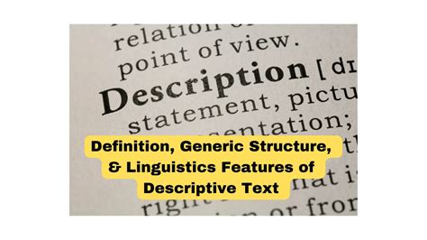 descriptive text definition generic structure language features