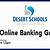 desert schools online banking login