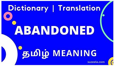 Deserted Meaning In Tamil Abandoned English To Of Abandoned