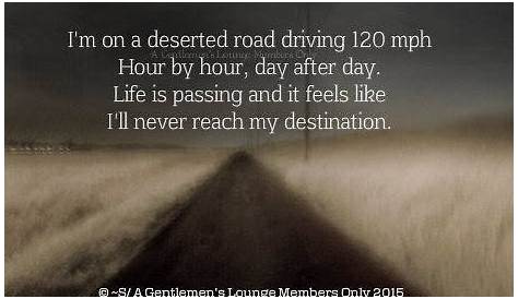 Deserted Road Quotes Changing Your Life Starts With The Motivation To Get Out