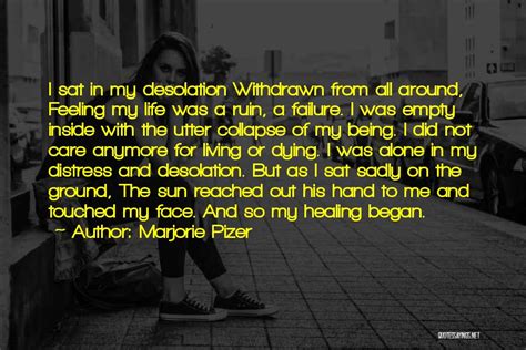 Desolation Dying Inside Quotes