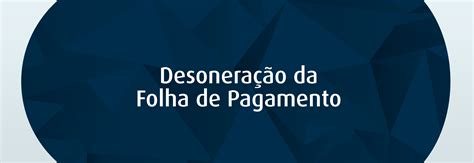 desoneracao da folha