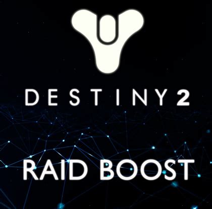 destiny 2 raid boost