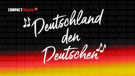 deutschland den deutschen lied