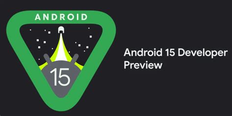 Photo of Developer Preview Android Arrived: The Ultimate Guide
