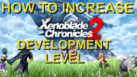 Development Level Xenoblade 2