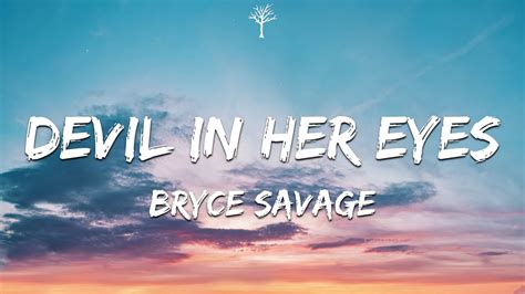 Bryce Savage Devil in Her Eyes (Lyrics) YouTube