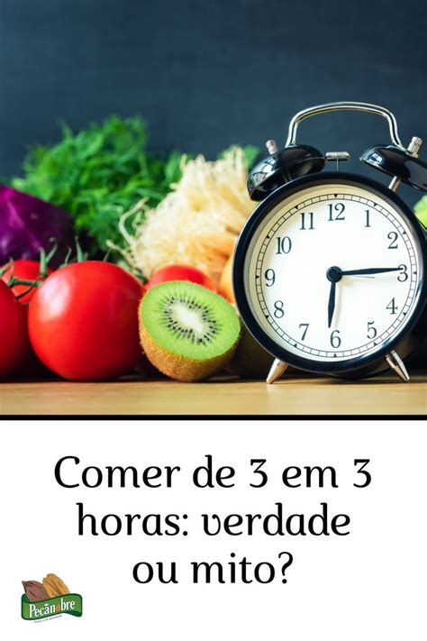 Devo Comer De 3 Em 3 Horas