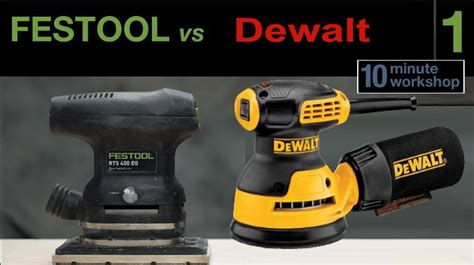 Dewalt Sander Vs Festool