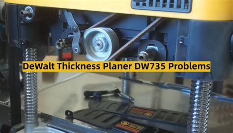 Dewalt Thickness Planer Dw735 Problems