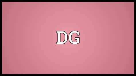 dg meaning in text