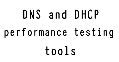 dhcp performance test tool