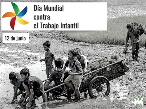 dia mundial contra el trabajo infantil onu