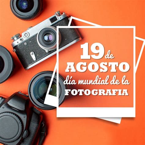 dia mundial de la fotografia