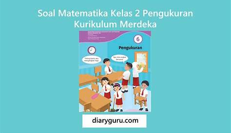 Soal Matematika Kelas 2 Pengurangan Bersusun - Diary Guru