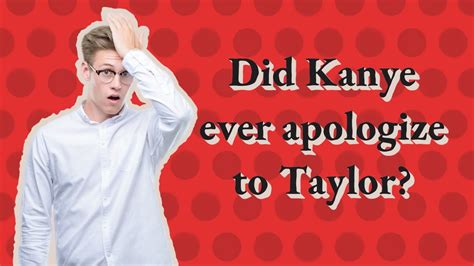 did kanye apologize to taylor