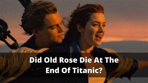 did rose die at the end of titanic movie