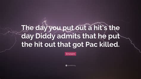 diddy put out the hit that got pac killed