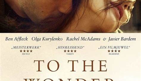 To the Wonder - Die Wege der Liebe | Film | FilmPaul