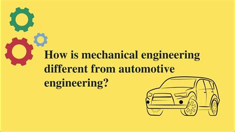 Understanding The Difference Between Mechanical And Automotive Engineering