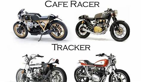 The Difference: Cafe Racer, Bobber, Brat, Scrambler, Tracker, Chopper