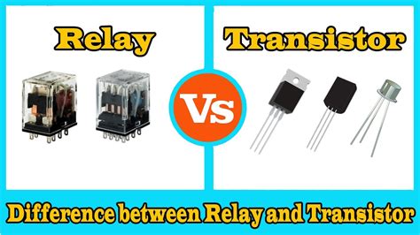 Difference Between A Relay And A Transistor
