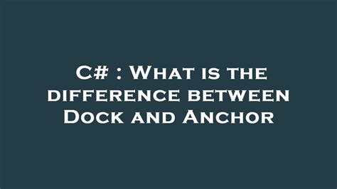 Difference Between Anchor And Dock Properties In C#